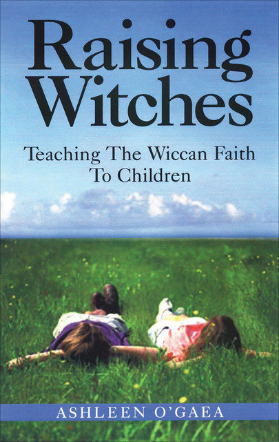 Raising Witches, Ashleen O'Gaea