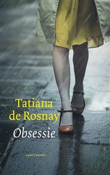 Obsessie, Tatiana de Rosnay