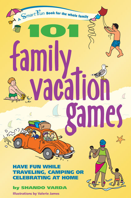 101 Family Vacation Games, Shando Varda