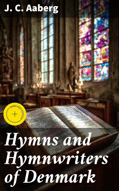 Hymns and Hymnwriters of Denmark, J.C.Aaberg