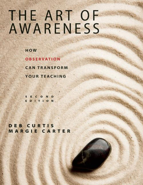 The Art of Awareness, Second Edition, Deb Curtis, Margie Carter