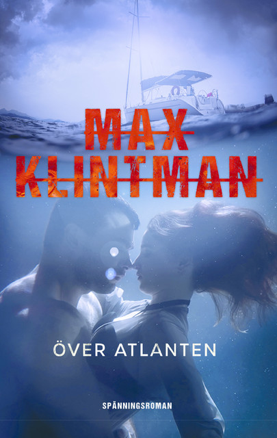 Över Atlanten, Max Klintman