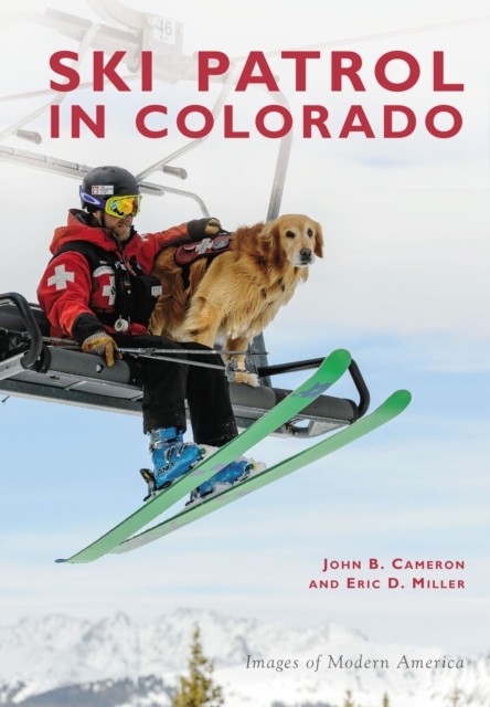 Ski Patrol in Colorado, John Cameron