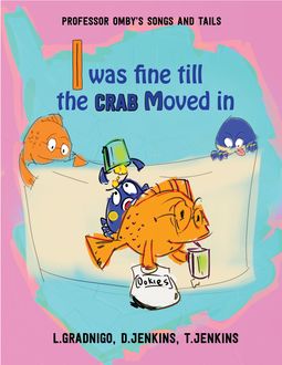 I Was Fine Till the Crab Moved In, Jenkins, L. Gradnigo