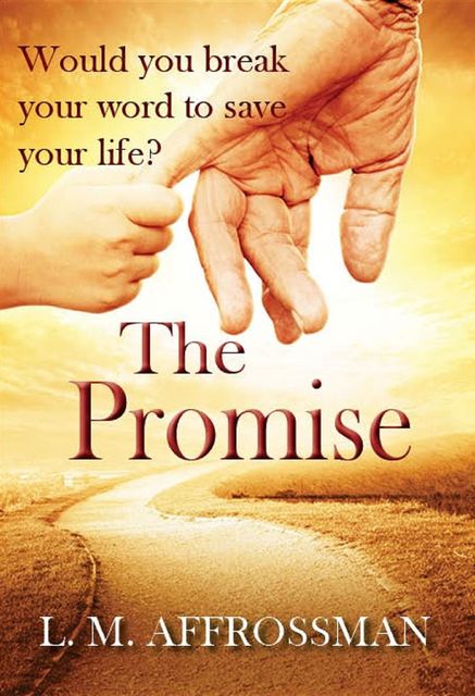 The Promise, L.M. Affrossman