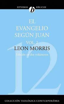 El evangelio según Juan, Leon Morris