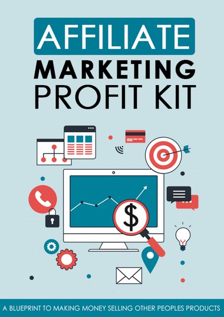 Affiliate Marketing Profit Kit, Michael C. Melvin