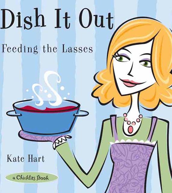 Dish It Out, Kate Hart