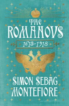 The Romanovs, Simon Sebag Montefiore
