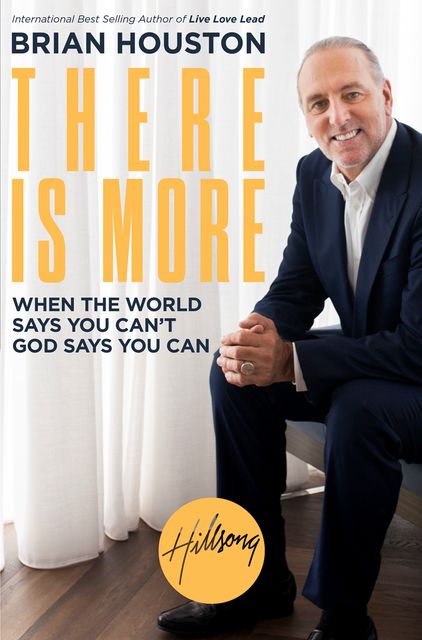 There Is More, Brian Houston