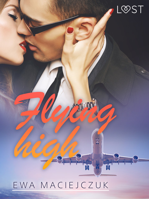 Flying high – Erotic Short Story, Ewa Maciejczuk