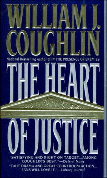 The Heart of Justice, William J. Coughlin