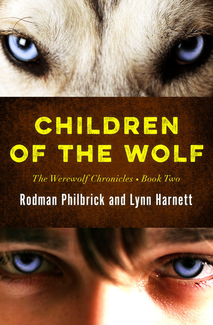 Children of the Wolf, Rodman Philbrick, Lynn Harnett