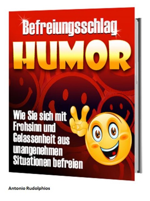 Befreiungsschlag Humor, Antonio Rudolphios