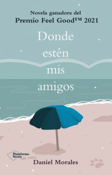 Donde estén mis amigos, Daniel Morales