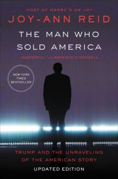 The Man Who Sold America, Joy-Ann Reid