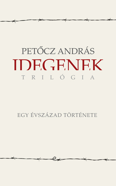 Idegenek-trilógia, Petőcz András