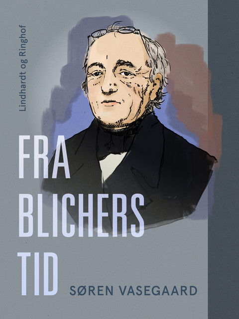 Fra Blichers tid, Søren Vasegaard