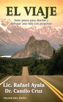 El viaje, Camilo Cruz, Rafael Ayala