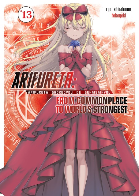 Arifureta: From Commonplace to World’s Strongest: Volume 13, Ryo Shirakome