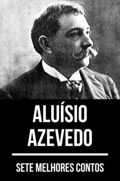 7 melhores contos de Aluísio Azevedo, Aluísio Azevedo, August Nemo