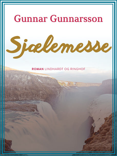 Sjælemesse, Gunnar Gunnarsson