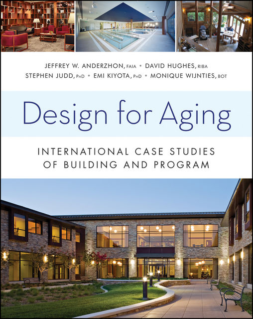 Design for Aging, Stephen Judd, David Hughes, Emi Kiyota, Jeffrey W.Anderzhon, Monique Wijnties