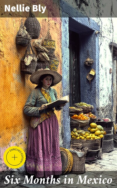 Six Months in Mexico, Nellie Bly