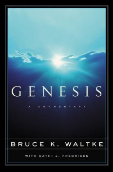 Genesis, Bruce Waltke