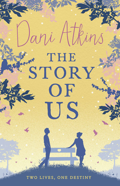 The Story Of Us, Dani Atkins