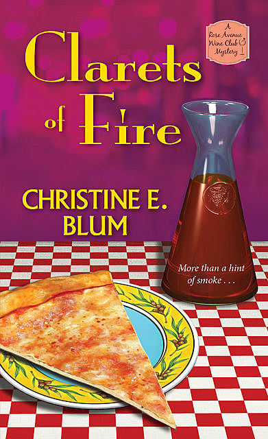 Clarets of Fire, Christine E. Blum