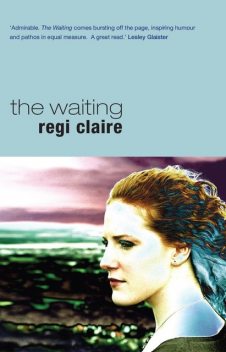 The Waiting, Regi Claire