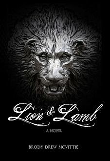 Lion & Lamb, Brody Drew McVittie