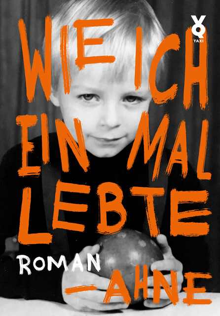 Wie ich einmal lebte, Ahne