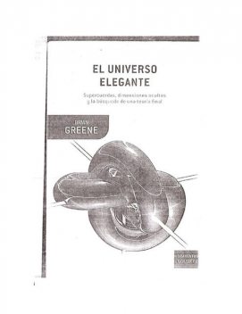 El Universo Elegante, Brian Greene