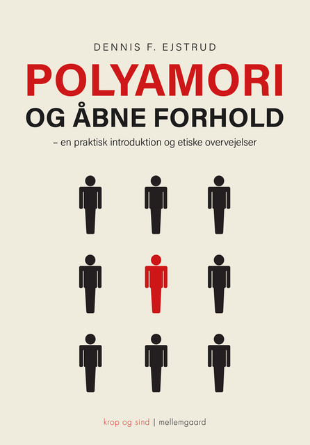 Polyamori og åbne forhold, Dennis F. Ejstrud