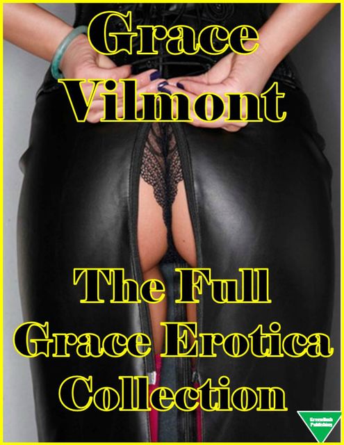 The Full Grace Erotica Collection, Grace Vilmont