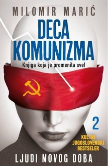Deca komunizma – II deo, Milomir Marić