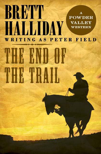 The End of the Trail, Brett Halliday
