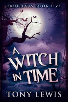 A Witch In Time, Tony Lewis