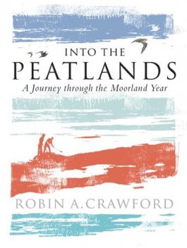 Into the Peatlands, Robin Crawford