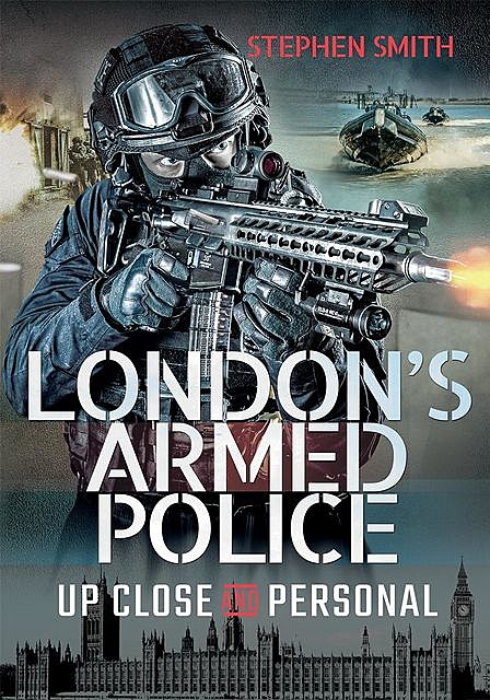 London's Armed Police, Stephen Smith
