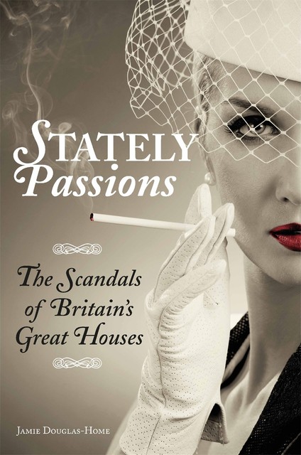 Stately Passions, Jamie Douglas-Home