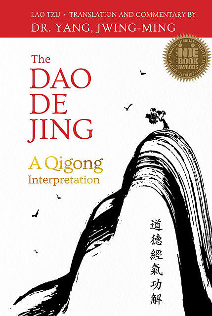 The Dao De Jing, Lao Tzu, Yang Jwing-Ming