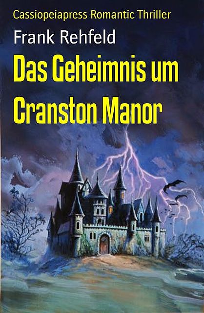 Das Geheimnis um Cranston Manor, Frank Rehfeld