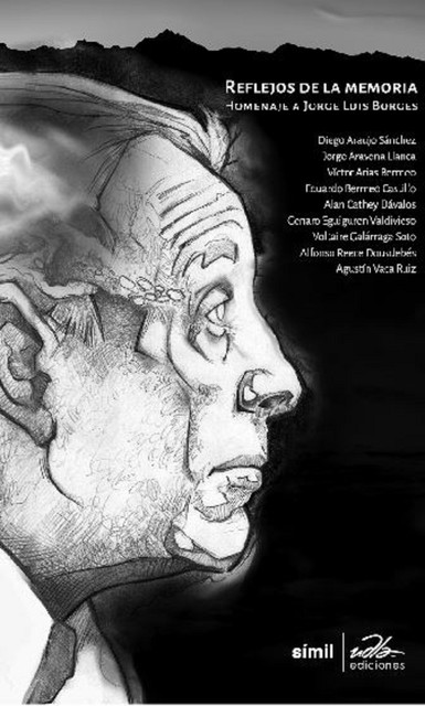 Reflejos de la memoria. Homenaje a Jorge Luis Borges, Varios Autores