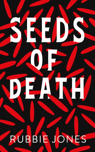 Seeds Of Death, Rubbie Jones