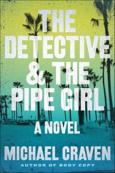 The Detective & The Pipe Girl, Michael Craven