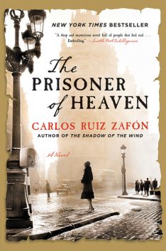 The Prisoner of Heaven: A Novel, Carlos Ruiz Zafón