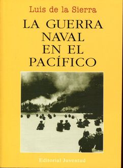 La Guerra Naval En El Pacífico, Luis De La Sierra